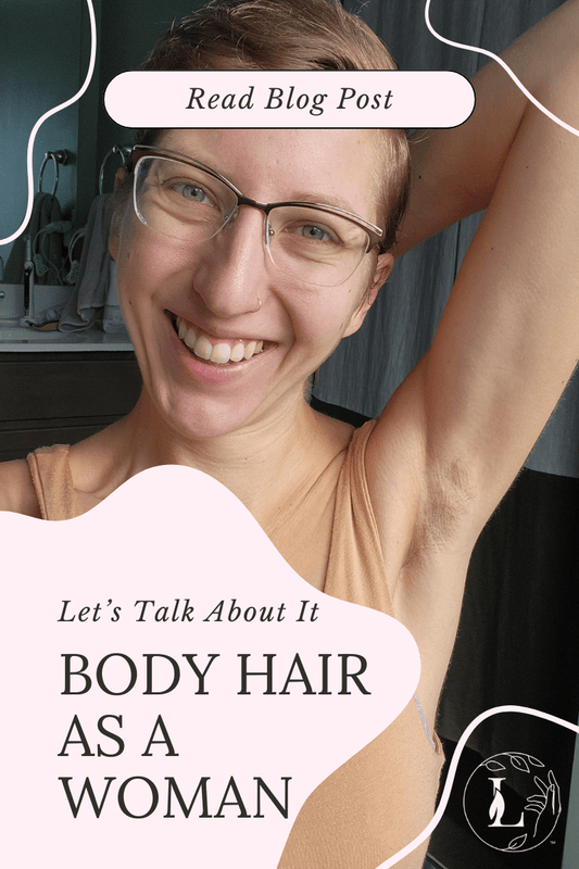 Body Hair As A Woman, Let's Talk About It - Lady Lighthouse