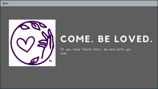 Come. Be Loved.