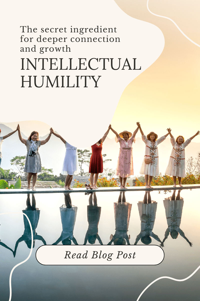 Intellectual Humility: The Secret Ingredient for Deeper Connection and Growth - Lady Lighthouse
