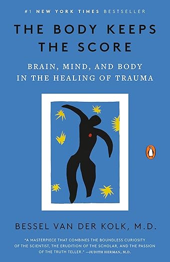 The Body Keeps the Score: Brain, Mind, and Body in the Healing of Trauma Lady Lighthouse